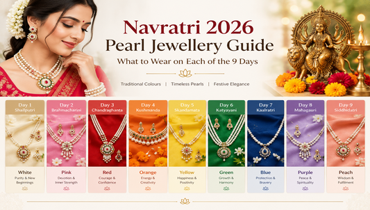 Navratri 2026 Pearl Jewellery Guide: What to Wear on Each of the 9 Days