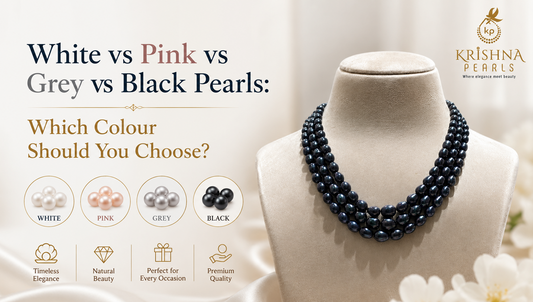 White vs Pink vs Grey vs Black Pearls: Which Colour Should You Choose?