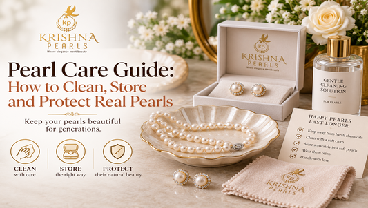 Pearl Care Guide: How to Clean, Store and Protect Real Pearls